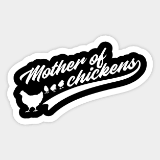 Mother of Chickens Funny Chicken Gift Chicken Mom Sticker